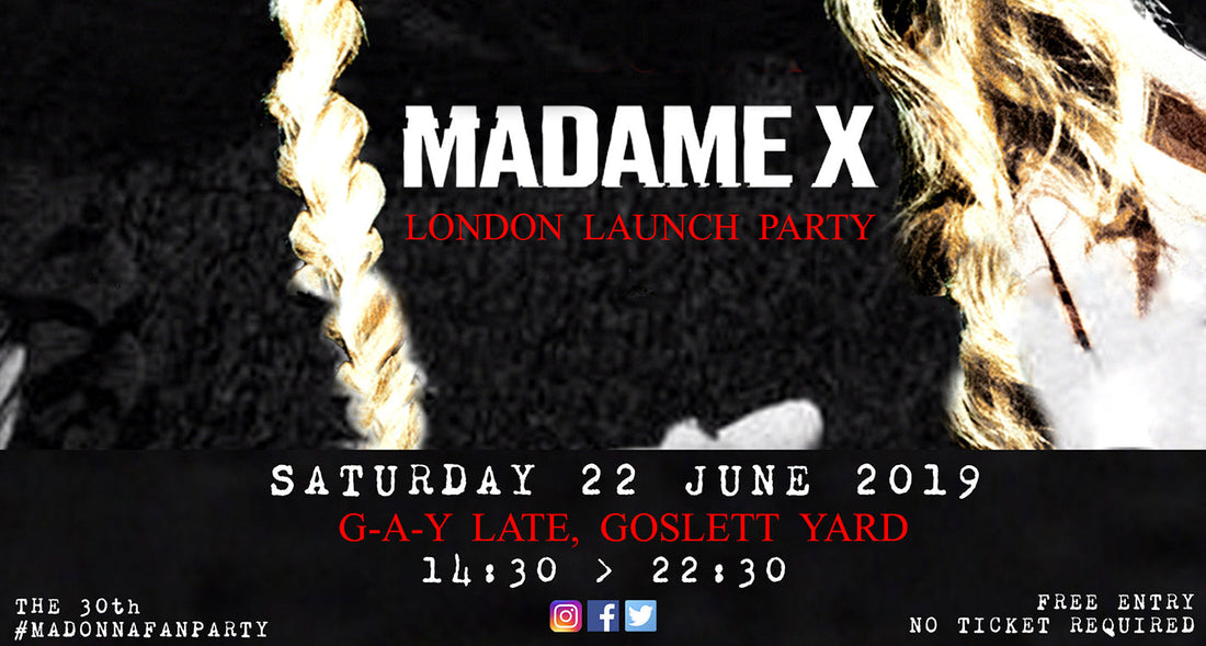MADAME X - LONDON LAUNCH PARTY