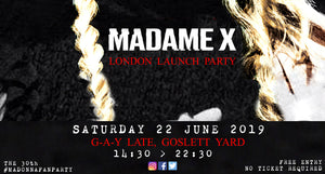 MADAME X - LONDON LAUNCH PARTY