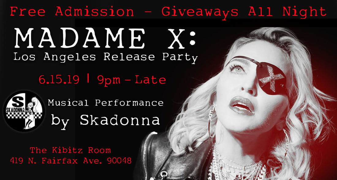 LA MADAME X RELEASE PARTY - JUNE 15