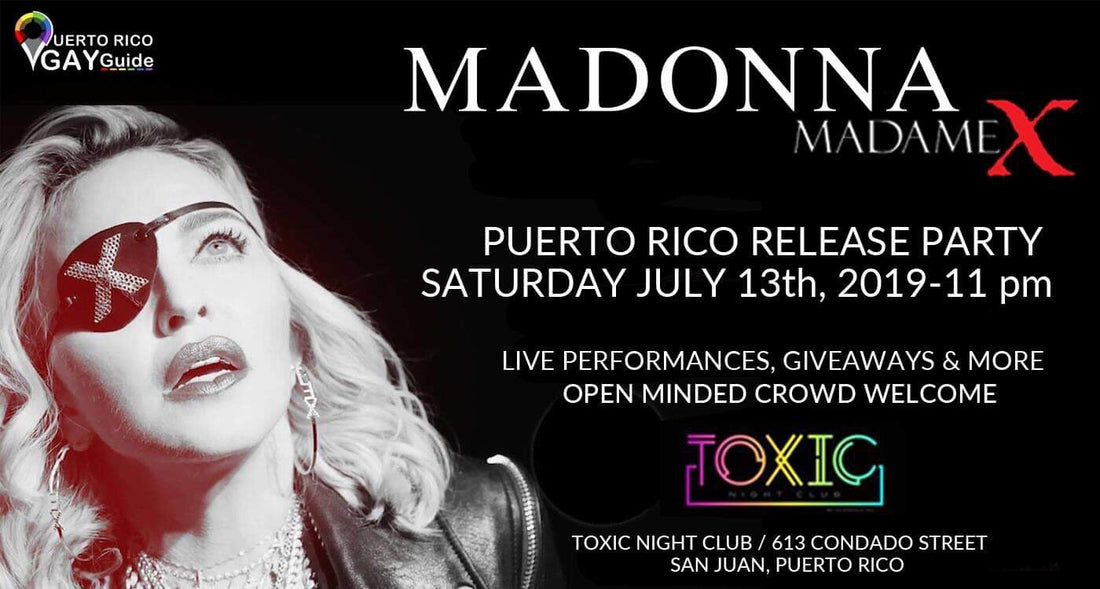 MADAME X PUERTO RICO RELEASE PARTY - JULY 13
